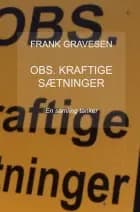 OBS. Kraftige sætninger