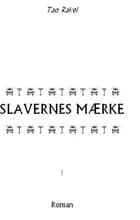 SLAVERNES MÆRKE