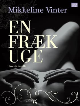 En fræk uge - novellesamling af Mikkeline Vinter