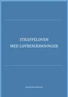 Straffeloven med lovbemærkninger