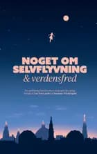Noget om selvflyvning og verdensfred