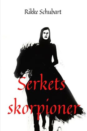 Serkets skorpioner af Rikke Schubart