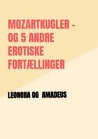 Mozartkugler og 5 andre erotiske fortællinger