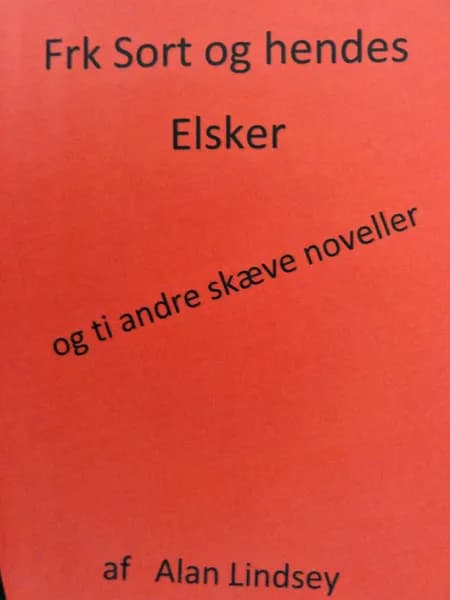 Frøken Sort og hendes Elsker af Alan Lindsey