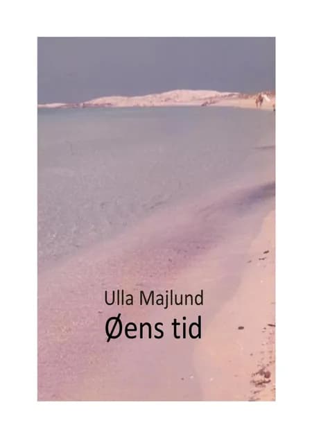 Øens tid af Ulla Majlund