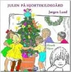 Julen på Hjortekildegård af Jørgen Lund