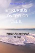 ET KURSUS I OVERFLOD - Del II.