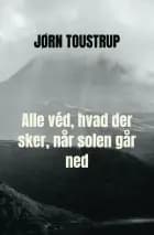Alle véd, hvad der sker, når solen går ned