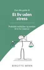 Den lille guide til et liv uden stress