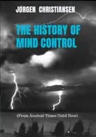 The history of mind control