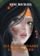 Tui der forsvandt i regnskoven af Stig Michael