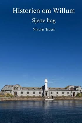 Historien om Willum, Sjette bog af Nikolai Troest