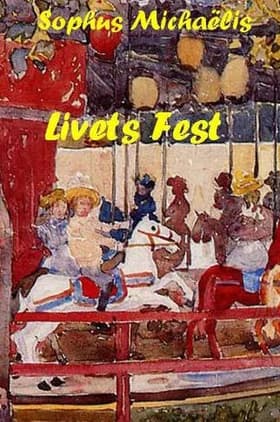 Livets fest af Sophus Michaëlis