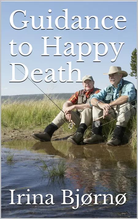 Guidance to Happy Death af Irina Bjørnø
