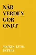 Når verden gør ondt