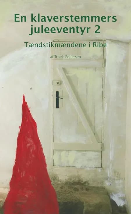 En klaverstemmers juleeventyr 2 af Troels Pedersen