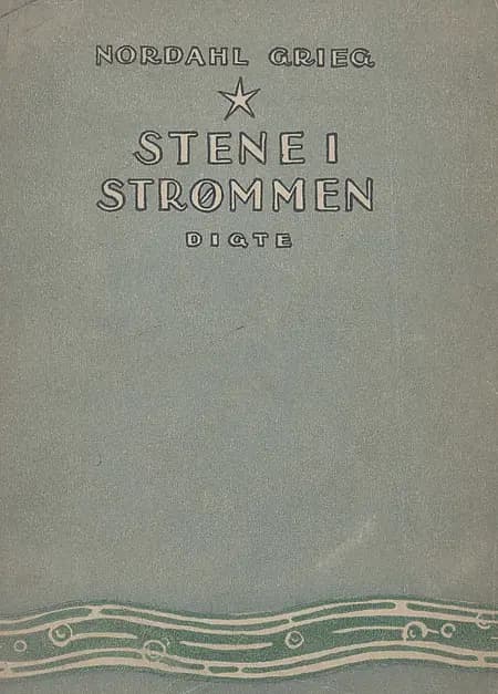 Stene i strømmen af Nordahl Grieg