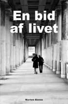 En bid af livet af Morten Basse
