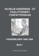 Vilhelm Andersen - et faglitterært forfatterskab af Kaj Vilhelmsen