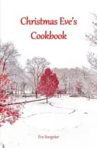Christmas Eve's Cookbook af Eve Sangster