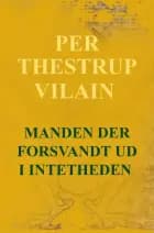 Manden der forsvandt ud i Intetheden