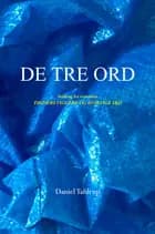 DE TRE ORD af Daniel Tafdrup