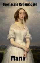 Maria af Thomasine Gyllembourg