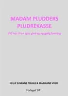 MADAM PLUDDERS PLUDREKASSE