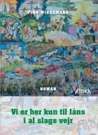 Vi er her kun til låns i al slags vejr af Finn Wiedemann