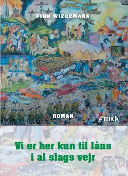 Vi er her kun til låns i al slags vejr af Finn Wiedemann