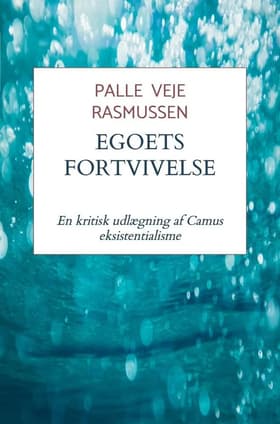 Egoets fortvivelse af Palle Veje Rasmussen