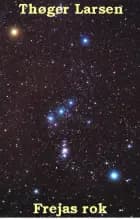 Frejas rok af Thøger Larsen