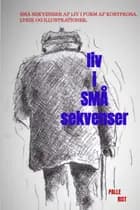 Liv i små Sekvenser