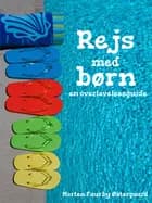Rejs med børn - en overlevelsesguide