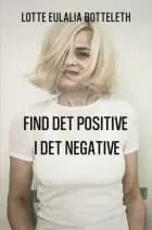 Find det Positive i det Negative