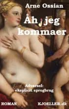 Åh, jeg kommaer