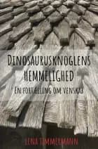 Dinosaurusknoglens hemmelighed