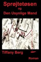 Sprøjtetøsen og Den Usynlige Mand