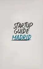 Startup Guide Madrid