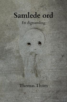 Samlede ord af Thomas Thiim