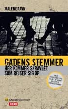 Gadens Stemmer af Malene Ravn