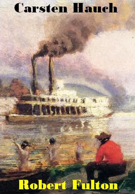 Robert Fulton af Carsten Hauch
