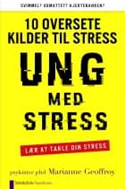 Ung med Stress af Marianne Geoffroy