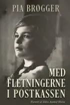 Med Fletningerne i Postkassen af Pia Brøgger