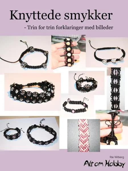 Knyttede smykker - Trin for trin forklaringer med billeder af Rie Wiberg
