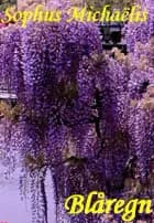 Blåregn af Sophus Michaëlis