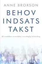 Behov, Indsats, Takst af Anne Brorson