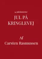 Jul på Kringlevej af Carsten Rasmussen