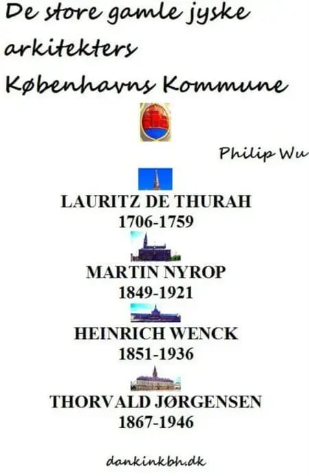 De store gamle jyske arkitekters Københavns Kommune af Philip Wu