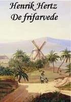 De frifarvede af Henrik Hertz